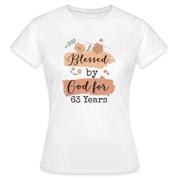 Birthday 63 Gift Quote Funny - Women's T-Shirt - white - Front - AI Model Female 172 dark (172cm)