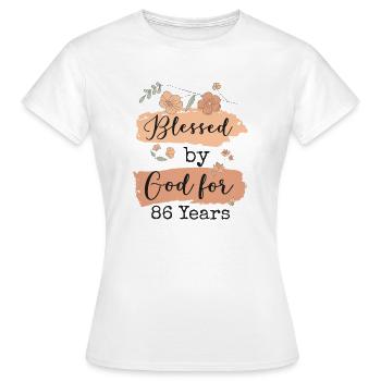Birthday 86 Gift Quote Funny - Women's T-Shirt - white - Front - AI Model Female 172 dark (172cm)