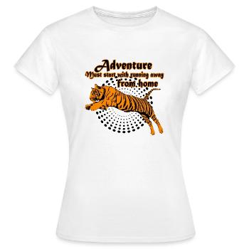 Adventure must start with running away from home! - Women's T-Shirt - white - Front - AI Model Female 172 dark (172cm)