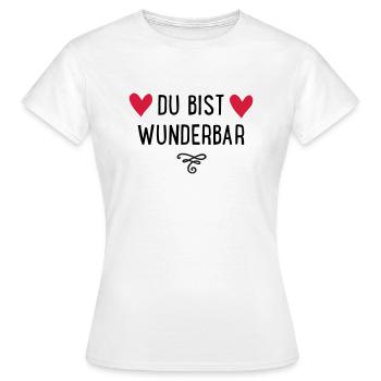 Du bist wunderbar - Frauen T-Shirt - Weiß - Vorne - AI Model Female 172 dark (172cm)