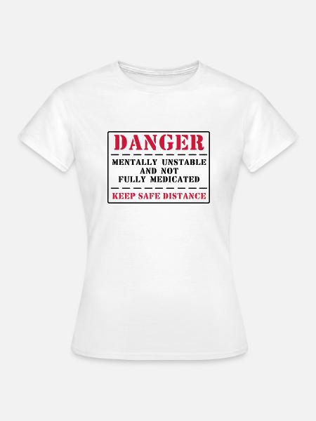 danger - Frauen T-Shirt - Weiß
