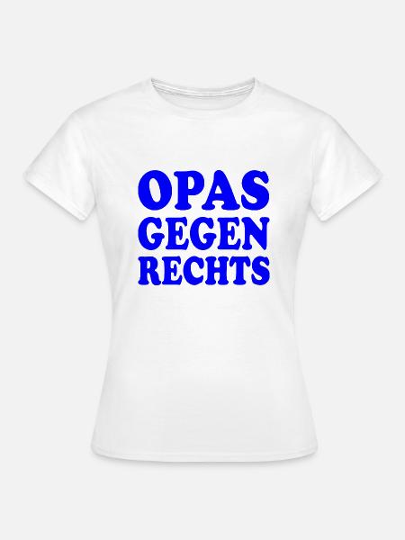 Opas gegen rechts - Frauen T-Shirt - Weiß