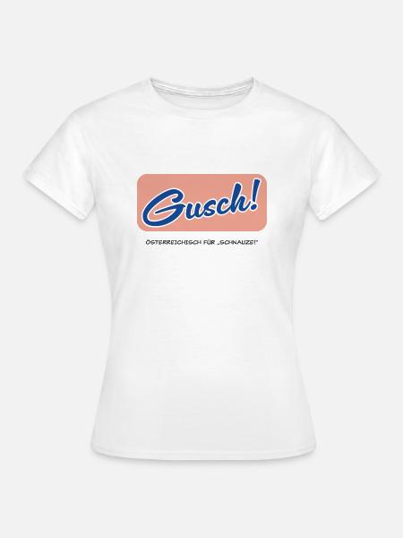 Gusch - dunkel - Frauen T-Shirt - Weiß