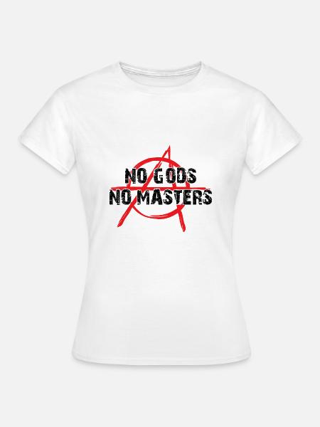 Anarchie Anarchist Punker Punk Atheist Atheismus - Frauen T-Shirt - Weiß
