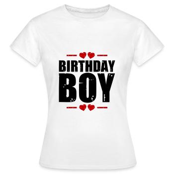 Birthday Boy Saying - Women's T-Shirt - white - Front - AI Model Female 172 dark (172cm)