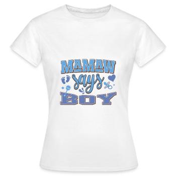 Mamaw dit garçon grossesse annonce fête de bébé - T-shirt Femme - blanc - Devant - AI Model Female 172 dark (172cm)