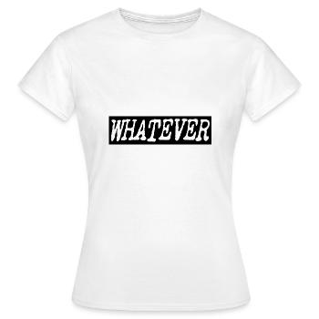 Whatever - Frauen T-Shirt - Weiß - Vorne - AI Model Female 172 dark (172cm)