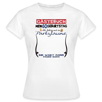 60. Geburtstag Frau & Mann Gästebuch - Frauen T-Shirt - Weiß - Vorne - AI Model Female 172 dark (172cm)