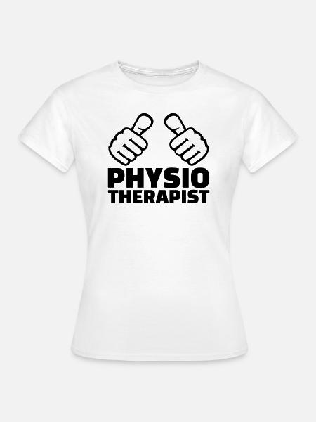 Physiotherapeut - Frauen T-Shirt - Weiß