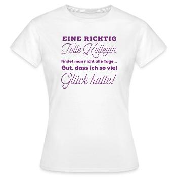 EINE RICHTIG TOLLE KOLLEGIN - Frauen T-Shirt - Weiß - Vorne - AI Model Female 172 dark (172cm)