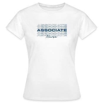 Associate Nurse Medical Nurses Stylish - Women's T-Shirt - white - Front - AI Model Female 172 dark (172cm)