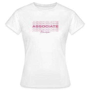Associate Nurse Medical Nurses Stylish - Women's T-Shirt - white - Front - AI Model Female 172 dark (172cm)