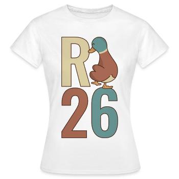  R Ente 26 - R Ente 2026 - Rente 2026 - Frauen T-Shirt - Weiß - Vorne - AI Model Female 172 dark (172cm)