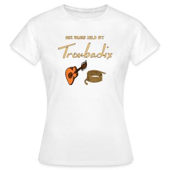 Le vrai héros est Troubadix - T-shirt Femme - blanc - Devant - AI Model Female 172 dark (172cm)