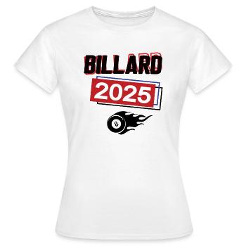 Billard Spielerin Team Turnier Baillarderin 2025 - Frauen T-Shirt - Weiß - Vorne - AI Model Female 172 dark (172cm)