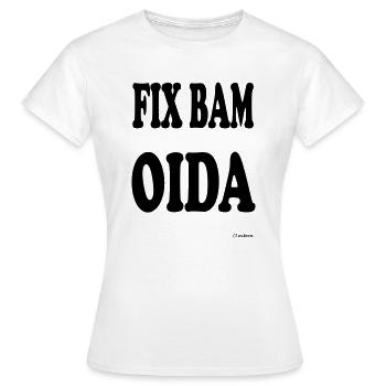 FIX BAM OIDA - T-shirt Femme - blanc - Devant - AI Model Female 172 dark (172cm)