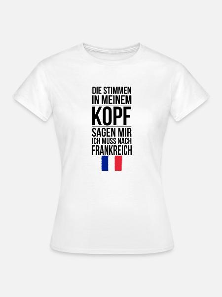 Tasse mit Spruch Frankreich Geschenk - Frauen T-Shirt - Weiß