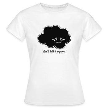 Regenwolke Traurig Gefühl Geschenk Regen Spruch - Frauen T-Shirt - Weiß - Vorne - AI Model Female 172 dark (172cm)