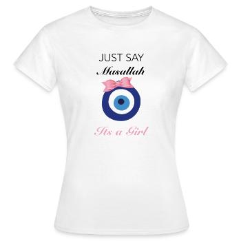 UMSTANDSMODE ITs a GIRL - JUST SAY MASALLAH - Frauen T-Shirt - Weiß - Vorne - AI Model Female 172 dark (172cm)