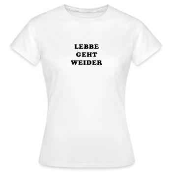 Lebbe va weider en disant T-shirt - T-shirt Femme - blanc - Devant - AI Model Female 172 dark (172cm)