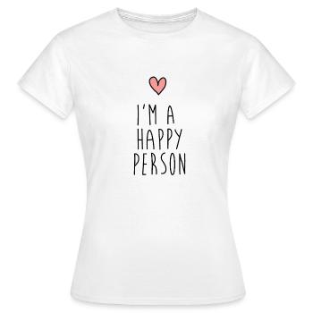 im a happy person - happy / happy - Women's T-Shirt - white - Front - AI Model Female 172 dark (172cm)
