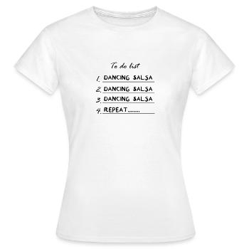 To do list dancing salsa - Women's T-Shirt - white - Front - AI Model Female 172 dark (172cm)