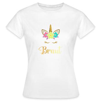 Braut Einhorn Heirat Hochzeit Junggesellenabschied - Frauen T-Shirt - Weiß - Vorne - AI Model Female 172 dark (172cm)