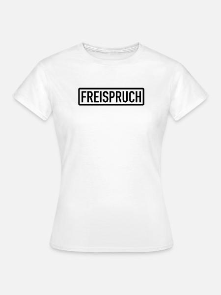 Freispruch - Unschuldig vor Gericht - Frauen T-Shirt - Weiß