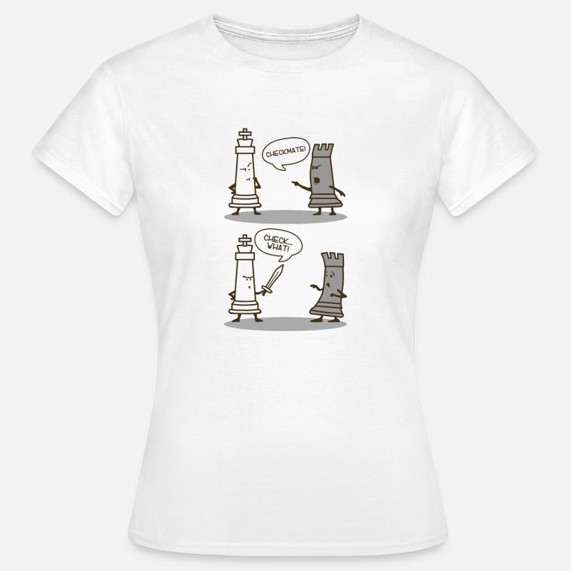 Checkmate Check What Chess King Checkmate - Women's T-Shirt - white