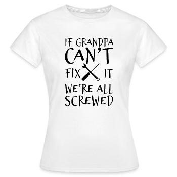 Grandpa grandpa sayings - Women's T-Shirt - white - Front - AI Model Female 172 dark (172cm)