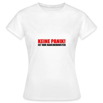 keine Panik! Ist nur Raucherhusten Maske - Frauen T-Shirt - Weiß - Vorne - AI Model Female 172 dark (172cm)