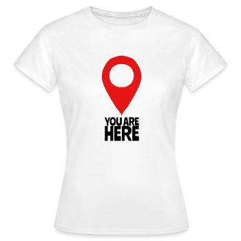 You are here - Women's T-Shirt - white - Front - AI Model Female 172 dark (172cm)