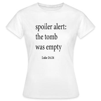 Spoiler Alarm Das Grab war leer - Frauen T-Shirt - Weiß - Vorne - AI Model Female 172 dark (172cm)