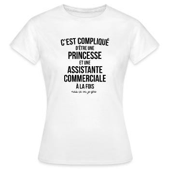 C'EST COMPLIQUE D'ETRE PRINCESSE ET ASSISTANTE COM - T-shirt Femme - blanc - Devant - AI Model Female 172 dark (172cm)