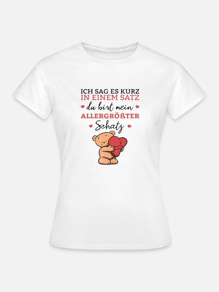 Du bist mein allergrößter Schatz Liebe Beziehung - Frauen T-Shirt - Weiß
