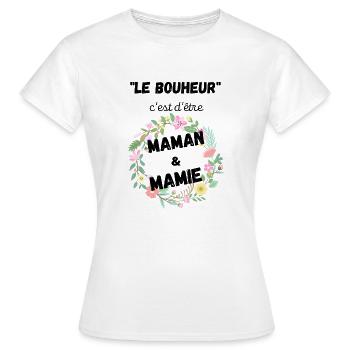 LE BOUHEUR c'est d'être maman et mamie - T-shirt Femme - blanc - Devant - AI Model Female 172 dark (172cm)