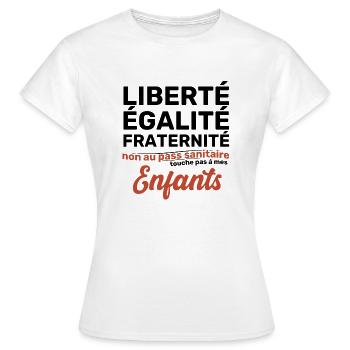 Liberté Egalite Fraternité non au passe Sanitaire - T-shirt Femme - blanc - Devant - AI Model Female 172 dark (172cm)