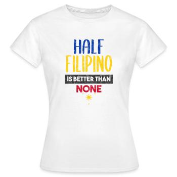 Philippinen Mischling Filipino Flagge I Geschenk - Frauen T-Shirt - Weiß - Vorne - AI Model Female 172 dark (172cm)