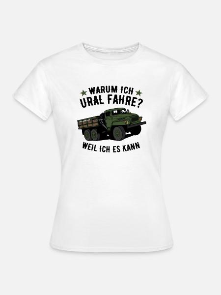Warum ich ural fahre weil ich es kann URAL USSR - Frauen T-Shirt - Weiß