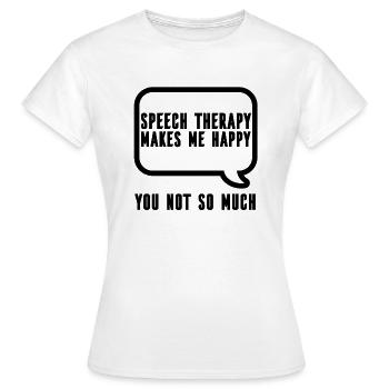 Speech Therapist Speech Therapist Speech Therapist Speech Therapy - Women's T-Shirt - white - Front - AI Model Female 172 dark (172cm)