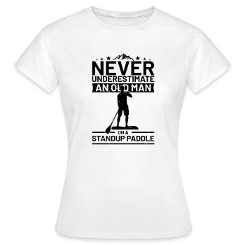 Never underestimate a man with a standup - Women's T-Shirt - white - Front - AI Model Female 172 dark (172cm)