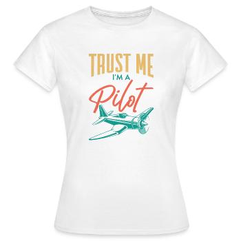 Croyez-moi, je suis un pilote pilote d’aviation - T-shirt Femme - blanc - Devant - AI Model Female 172 dark (172cm)