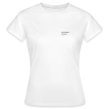 mommy cool 2022 black - Frauen T-Shirt - Weiß - Vorne - AI Model Female 172 dark (172cm)