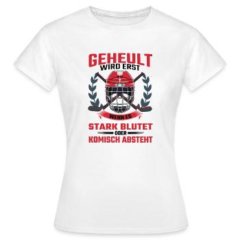 Hurler n’est que quand il saigne le hockey sur glace - T-shirt Femme - blanc - Devant - AI Model Female 172 dark (172cm)