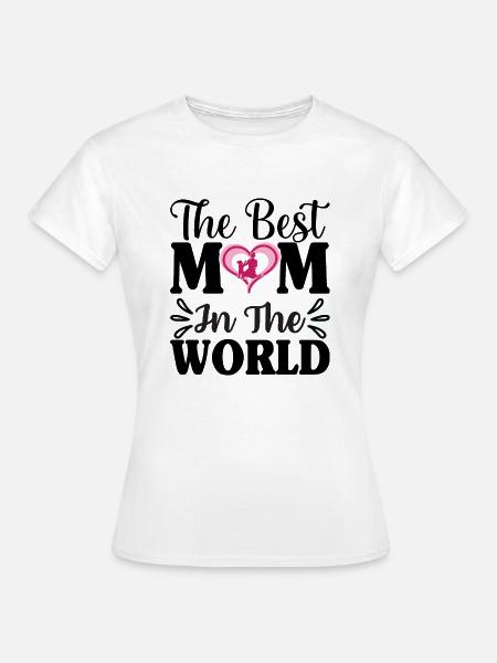 Die beste Mutter der Welt - Frauen T-Shirt - Weiß