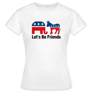 Let's Be Friends Political Election Democrat Party - Women's T-Shirt - white - Front - AI Model Female 172 dark (172cm)