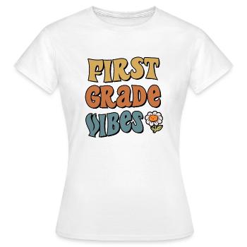 First Grade Vibes 1st Grade Team Back To School - Women's T-Shirt - white - Front - AI Model Female 172 dark (172cm)