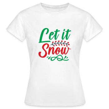 Let it snow - humour noël - T-shirt Femme - blanc - Devant - AI Model Female 172 dark (172cm)