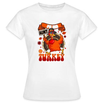 Je suis la tante Turkey Tante - T-shirt Femme - blanc - Devant - AI Model Female 172 dark (172cm)