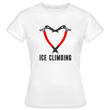 Ich Liebe Eisklettern Eiskletterer Eispickel - Frauen T-Shirt - Weiß - Vorne - AI Model Female 172 dark (172cm)